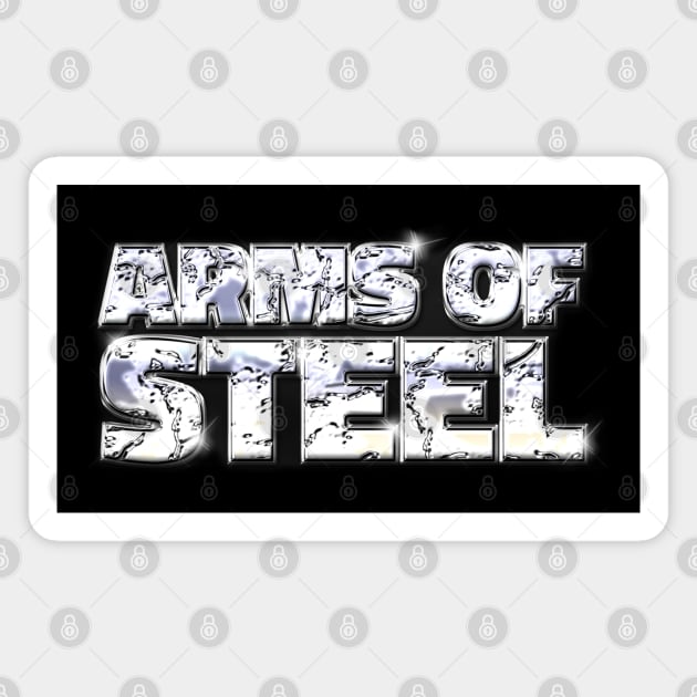 ARMS OF STEEL #2 Magnet by RickTurner
